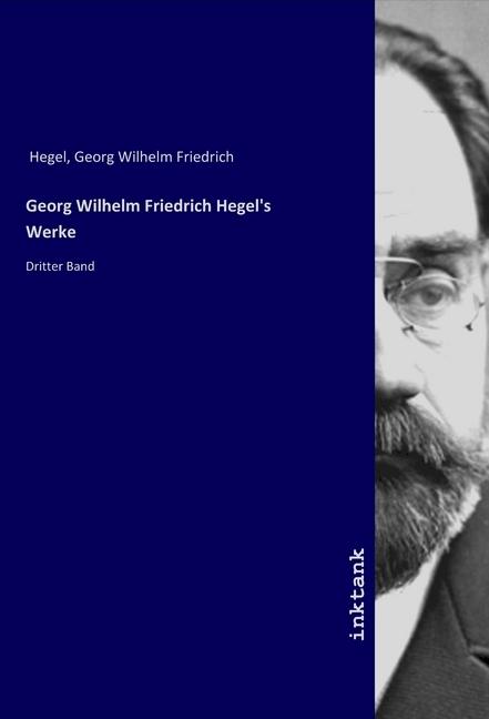 Actual product image Georg Wilhelm Friedrich Hegel's Werke (German, Georg Wilhelm Friedrich Hegel, 2019)