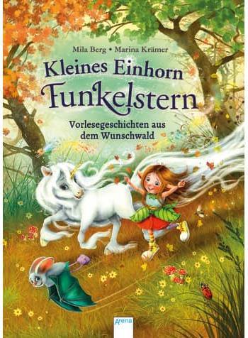 Produktbild Kleines Einhorn Funkelstern. Vorlesegeschichten aus dem Wunschwald (Deutsch, Mila Berg, Marina Krämer, 2020)