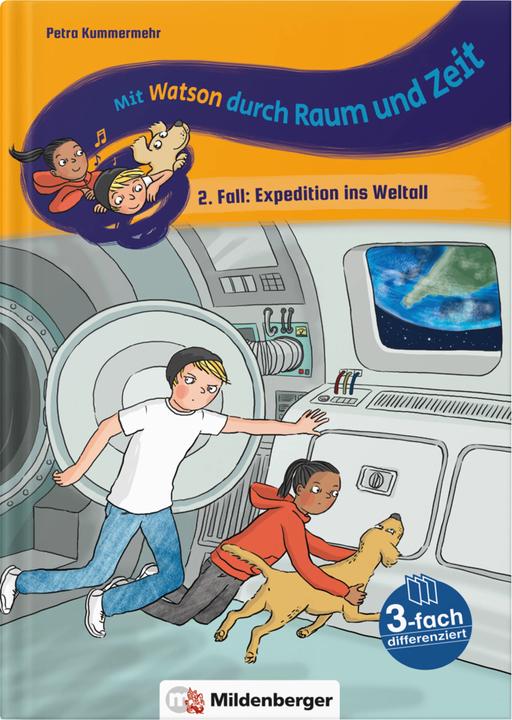 Produktbild Mit Watson durch Zeit und Raum - 2. Fall: Expedition ins Weltall (Deutsch, Petra Kummermehr, 2018)