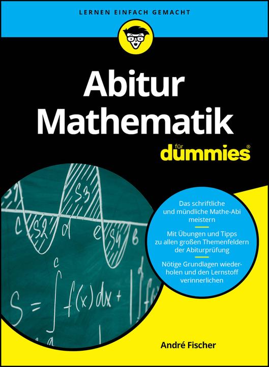 Produktbild Abitur Mathematik für Dummies (Deutsch, André Fischer, 2024)