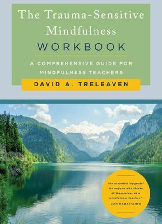 Produktbild The Trauma-Sensitive Mindfulness (Englisch, David A. Treleaven, 2025)