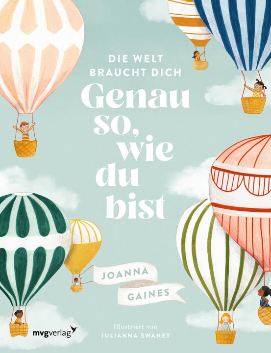 Die Welt braucht dich. Genau so, wie du bist (Deutsch, Joanna Gaines, 2021)