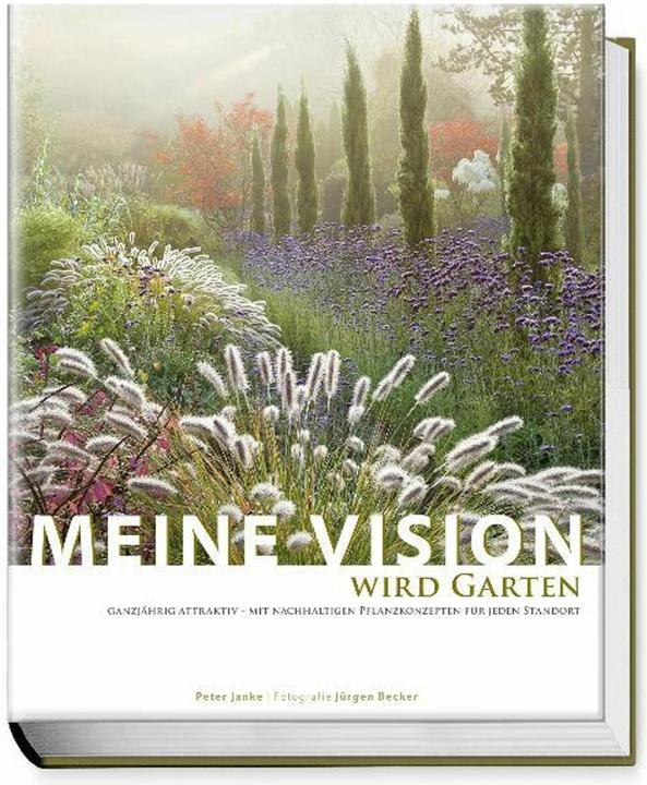 Produktbild Meine Vision wird Garten (Deutsch, Peter Janke, 2012)