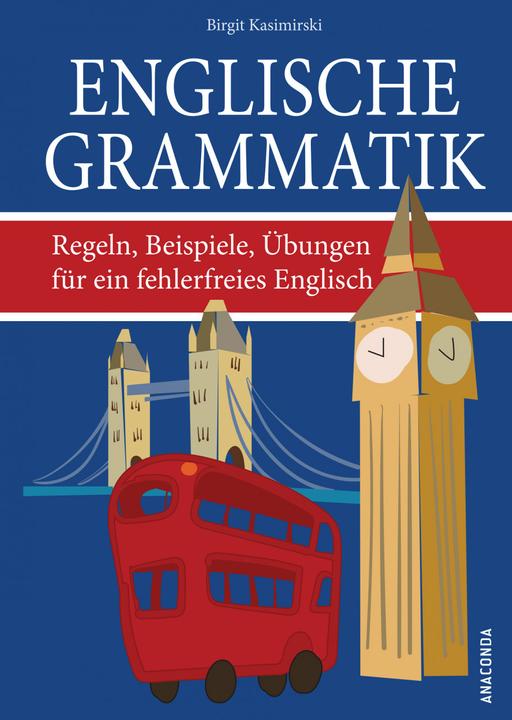 Produktbild Englische Grammatik. Regeln, Beispiele, Übungen für ein fehlerfreies Englisch (Deutsch, Birgit Kasimirski, 2017)