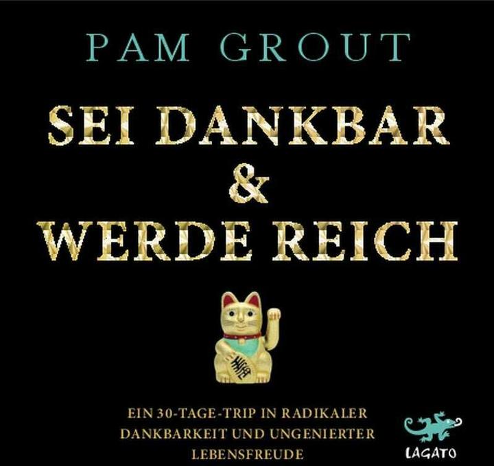 Produktbild Sei dankbar und werde reich (Pam Grout, Monika Müller-Heusch, Deutsch)
