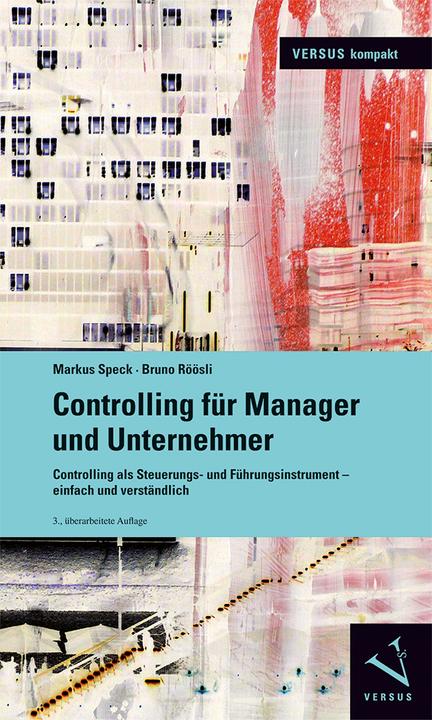 Produktbild Controlling für Manager und Unternehmer (Deutsch, Markus Speck, Bruno Röösli, 2024)