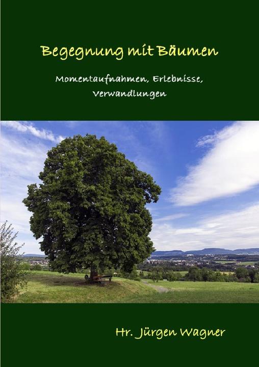 Actual product image Begegnung mit Bäumen (German, Jürgen Wagner, 2017)