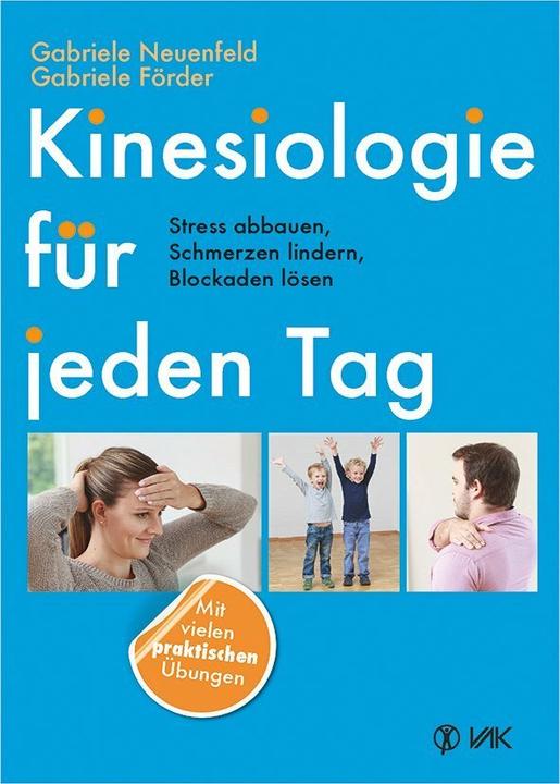 Produktbild Kinesiologie für jeden Tag (Deutsch, Gabriele Förder, Gabriele Neuenfeld, 2017)