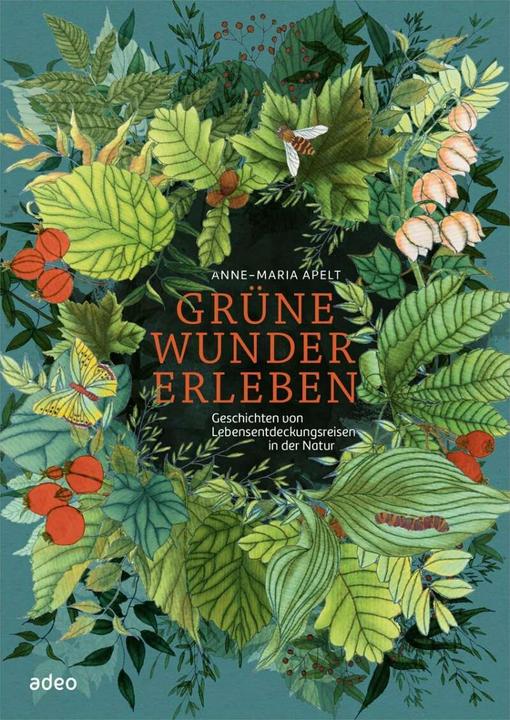 Actual product image Grüne Wunder erleben (German, Anne-Maria Apelt, 2019)