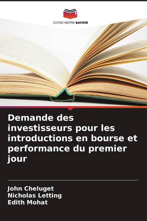Produktbild Demande des investisseurs pour les introductions en bourse et performance du premier jour (Deutsch, John Cheluget, Nicholas Letting, Edith Mohat, 2024)