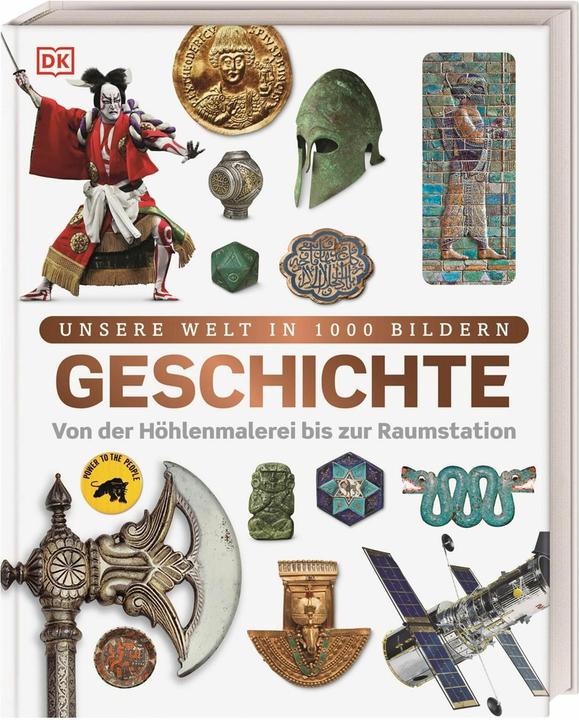 Produktbild Unsere Welt in 1000 Bildern. Geschichte (Deutsch, Karin Hofmann, DK Verlag - Kids, 2024)