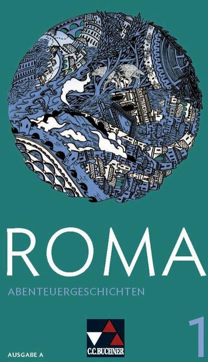 Produktbild Roma A / ROMA A Abenteuergeschichten 1 (Latein, Stefan Müller, Frank Schwieger, Ulf Jesper, 2017)
