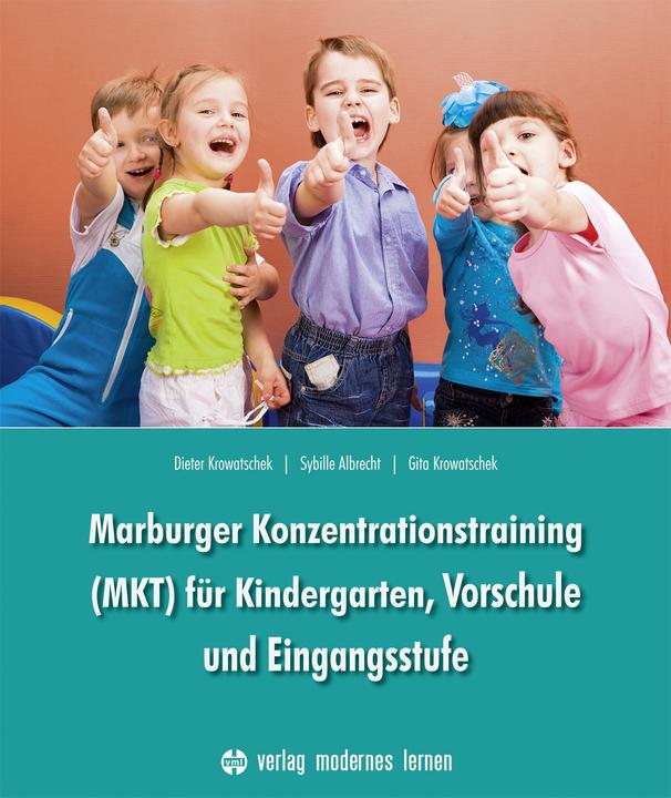 Produktbild Marburger Konzentrationstraining (MKT) für Kindergarten,Vorschule und Eingangsstufe (Deutsch, Gita Krowatschek, Dieter Krowatschek, Sybille Albrecht, 2024)