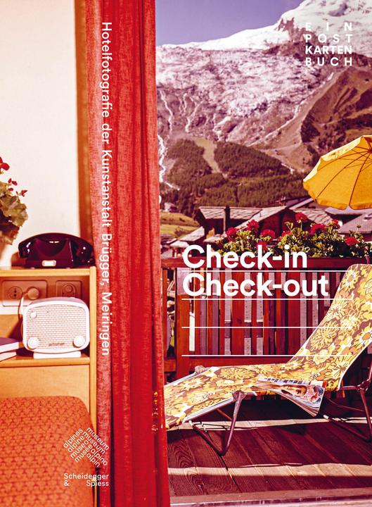 Produktbild Check-In Check-Out (Deutsch, Alpines Museum der Schweiz, Beat Hächler, Cordula Seger, Anita Mischler, Caspar Heuss, Michelle Huwiler, Andreas von Allmen, 2024)
