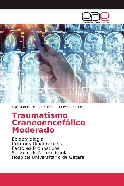 Actual product image Traumatismo Craneoencefálico Moderado (José Manuel Ortega Zufiría, Guillermo del Piñal, 2018)