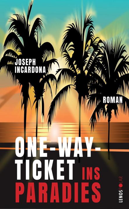 Produktbild One-Way-Ticket ins Paradies (Deutsch, Joseph Incardona, 2020)