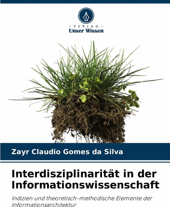 Actual product image Interdisziplinaritt in der Informationswissenschaft (German, Zayr Claudio Gomes da Silva, 2025)
