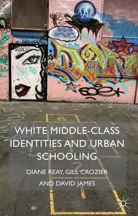 Produktbild White Middle-Class Identities and Urban Schooling (Englisch, G. Crozier, D. Reay, D. James, 2011)