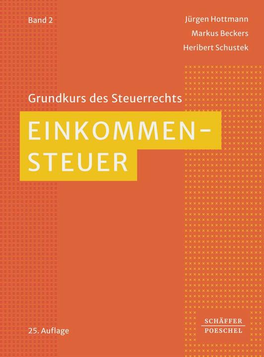 Produktbild Einkommensteuer (Deutsch, Heribert Schustek, Jürgen Hottmann, Markus Beckers, 2023)