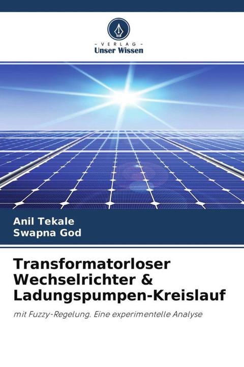 Produktbild Transformatorloser Wechselrichter & Ladungspumpen-Kreislauf (Deutsch, Swapna God, Anil Tekale, 2020)
