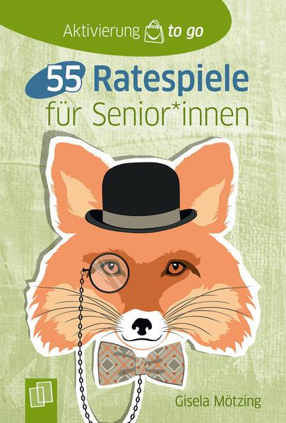 Produktbild Aktivierung to go: 55 Ratespiele für SeniorInnen (Deutsch, Gisela Mötzing, 2020)