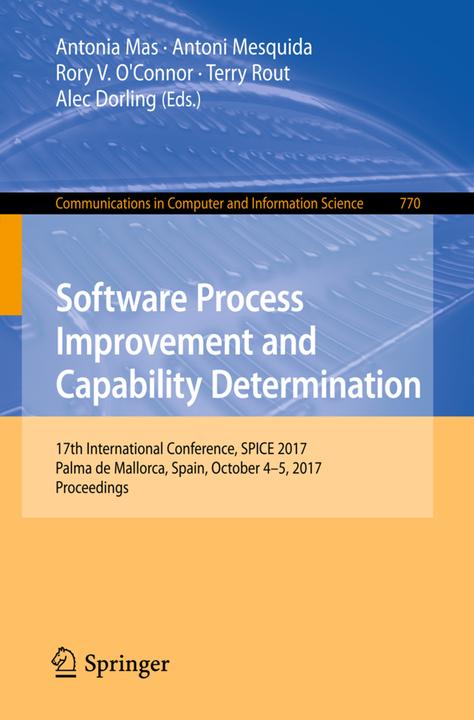 Produktbild Software Process Improvement and Capability Determination (Antonia Mas, Terry Rout, Antoni Mesquida, Alec Dorling, 2017)