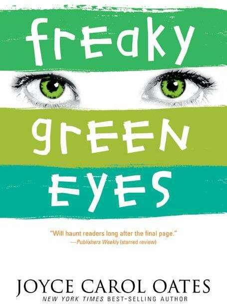 Produktbild Freaky Green Eyes (Joyce Carol Oates, Englisch)