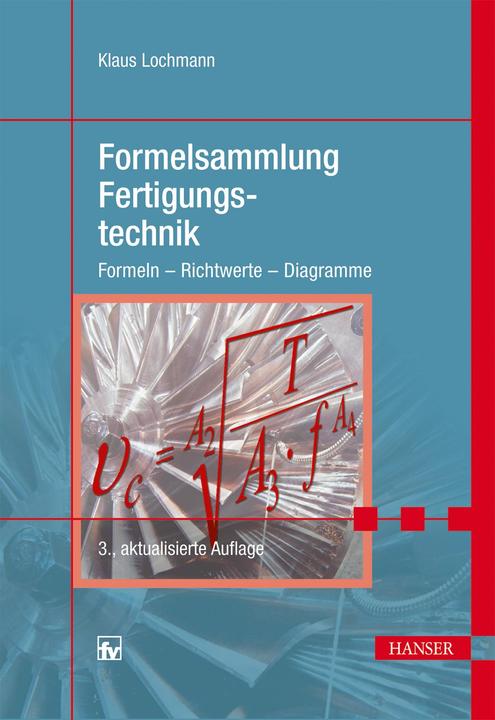 Actual product image Formelsammlung Fertigungstechnik (German, Klaus Lochmann, 2012)