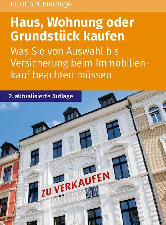 Akademische Arbeitsgemeinschaft Haus, Wohnung oder Grundstück kaufen (Deutsch, Otto N. Bretzinger, 2022)