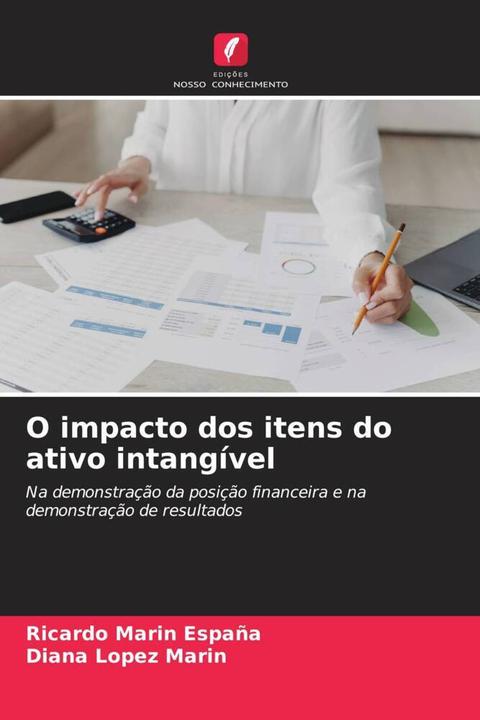 Produktbild O impacto dos itens do ativo intangível (Diana Lopez Marin, Ricardo Marin España, 2023)