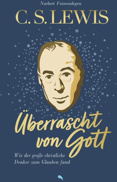 Produktbild C. S. Lewis: Überrascht von Gott (Deutsch, Norbert Feinendegen, 2023)