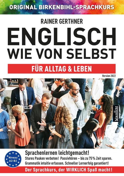 Actual product image Gerthner:English as if by itself for adults (English, Rainer Gerthner, Original Birkenbihl language course, Vera F. Birch beetle, 2021)