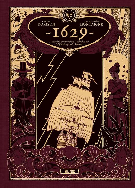 Produktbild 1629, oder die erschreckende Geschichte der Schiffbrüchigen der Jakarta. Band 1 (limitierte Vorzugsa (Deutsch, Xavier Dorison, 2023)