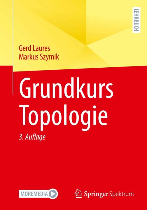 Produktbild Grundkurs Topologie (Deutsch, Gerd Laures, Markus Szymik, 2023)