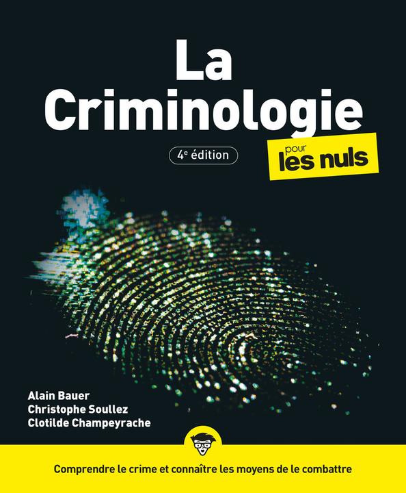 Produktbild La criminologie pour les nuls (Französisch, Bauer Alain, Soullez Christophe, Champeyrache C, 2025)