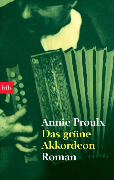 Produktbild Das grüne Akkordeon (Deutsch, Annie Proulx, 2006)