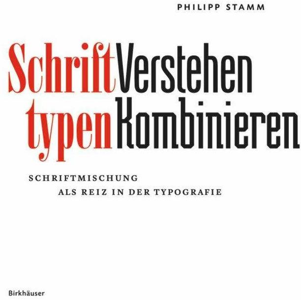 Produktbild Stamm:Schrifttypen - Verstehen Kombinie (Deutsch, Philipp Stamm, 2020)