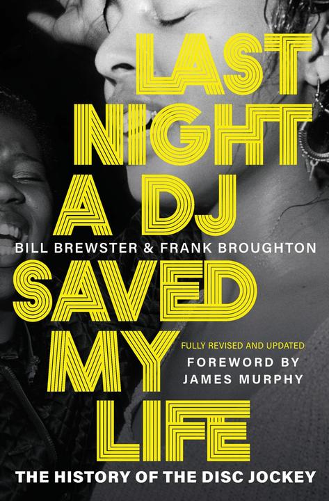 Produktbild Last Night a DJ Saved My Life (Englisch, James Murphy, Bill Brewster, Frank Broughton, Brewster Bill, Broughton Frank, 2022)