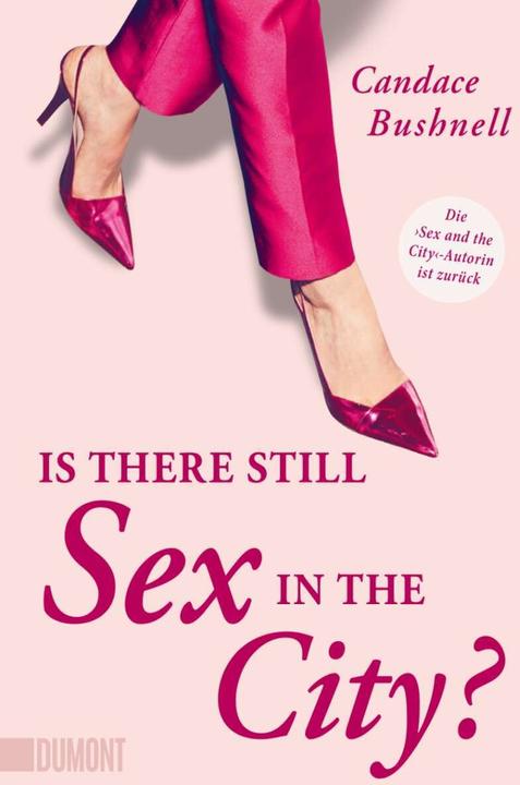 Produktbild Is there still Sex in the City? (Deutsch, Candace Bushnell, 2021)