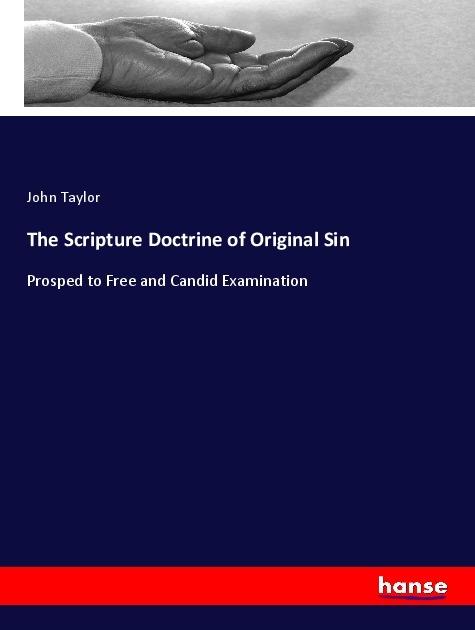 Produktbild The Scripture Doctrine of Original Sin (Deutsch, John Taylor, 2018)