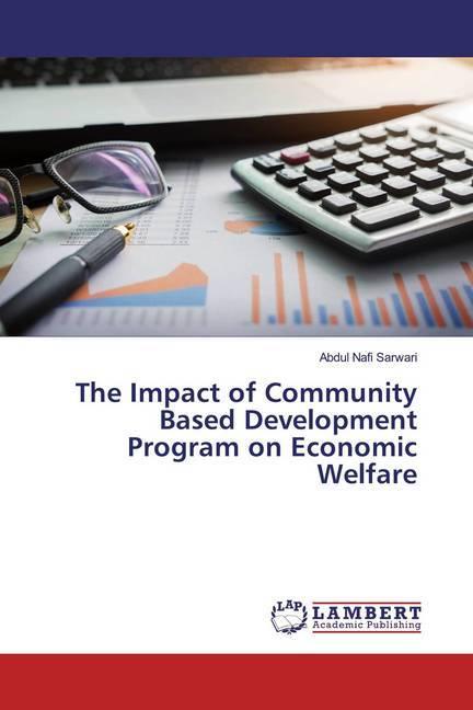 Immagine prodotto The Impact of Community Based Development Program on Economic Welfare (Abdul Nafi Sarwari, 2019)