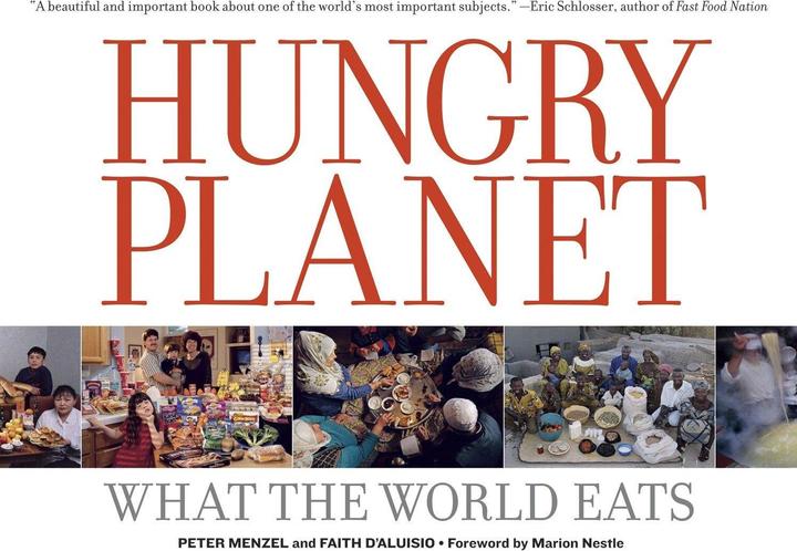 Produktbild Hungry Planet: What the World Eats (Englisch, Peter Menzel, Faith D'Aluisio, 2007)