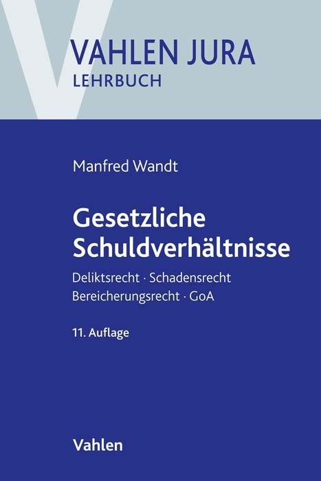 Produktbild Gesetzliche Schuldverhältnisse (Deutsch, Manfred Wandt, Günter Schwarz, 2022)