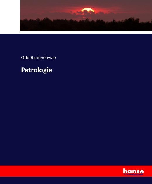 Actual product image Patrologie (German, Otto Bardenhewer, 2017)