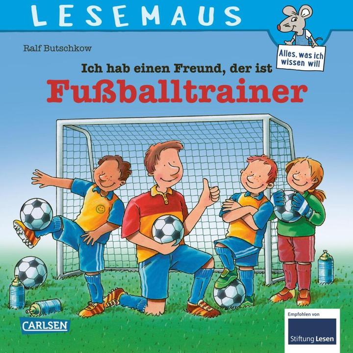 Produktbild LESEMAUS 102: Ich hab einen Freund, der ist Fussballtrainer (Deutsch, Ralf Butschkow, 2020)