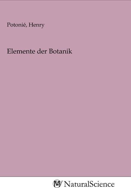 Immagine prodotto MV-NaturalScience Elemente der Botanik (Henry Potonié, 2020)