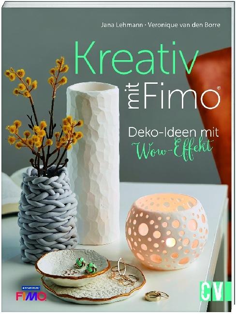 Produktbild Kreativ mit FIMO® (Deutsch, Jana Lehmann, Veronique Van den Borre, 2021)