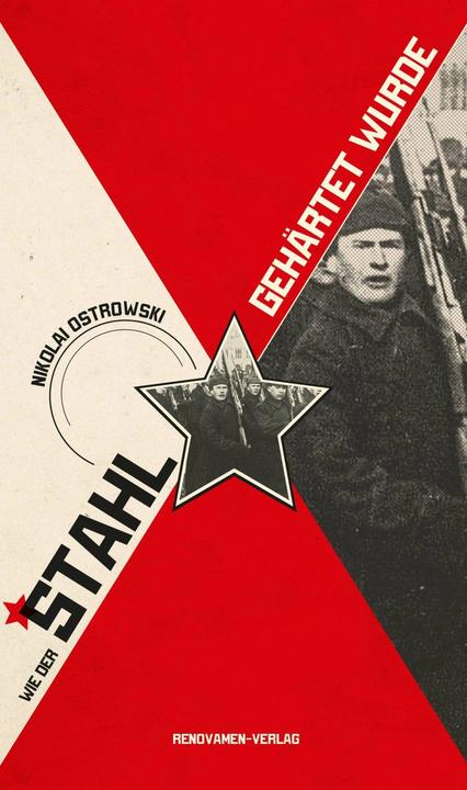 Produktbild Wie der Stahl gehärtet wurde (Deutsch, Thomas Reschke, Nikolai Ostrowski, 2017)