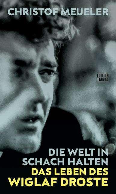 Produktbild Die Welt in Schach halten (Deutsch, Klaus Bittermann, Christof Meueler, 2024)