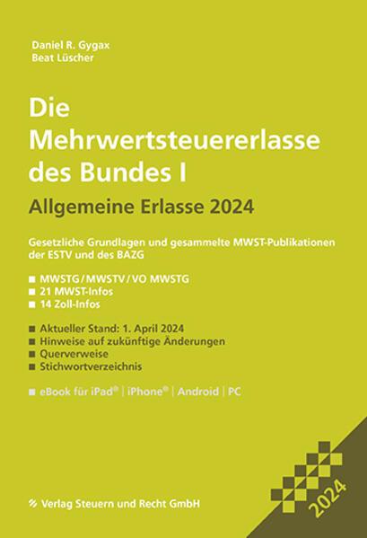 Produktbild Die Mehrwertsteuererlasse des Bundes I 2024 (Deutsch, Daniel R. Gygax, Beat Lüscher, 2024)